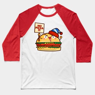 Hamburger No Pizza Baseball T-Shirt